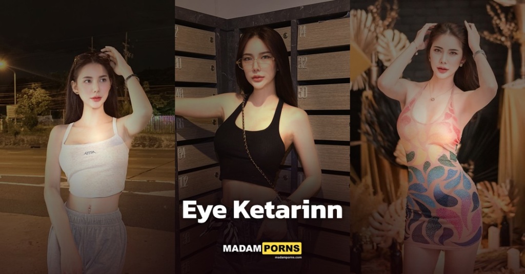 Eye Ketarinn แจกวาร์ปสาวสวยสายเที่ยวหุ่นแซ่บ