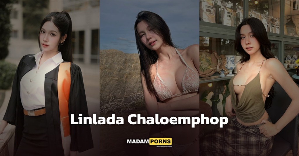 Linlada Chaloemphop แจกวาร์ปสาวหุ่นแซ่บขวัญใจสายรีลส์